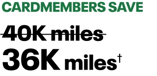 Cardmembers save 36K miles